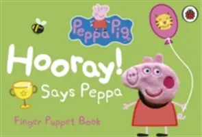 Peppa Pig: ¡Hurra! Peppa Pig: ¡Hurra! - Peppa Pig: Hooray! Says Peppa Finger Puppet Book