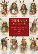 Indios Ilustrados: La imagen de los nativos americanos en la prensa ilustrada - Indians Illustrated: The Image of Native Americans in the Pictorial Press