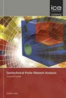 Análisis geotécnico por elementos finitos - Guía práctica - Geotechnical Finite Element Analysis - A practical guide