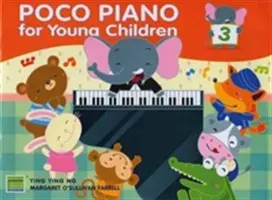 Poco Piano para Niños Pequeños, Libro 3 - Poco Piano for Young Children, Bk 3