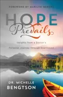 La esperanza prevalece: El viaje personal de un médico a través de la depresión - Hope Prevails: Insights from a Doctor's Personal Journey Through Depression