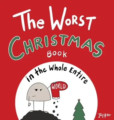 El peor libro de Navidad de todo el mundo - The Worst Christmas Book in the Whole Entire World