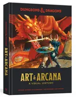 Arte y Arcanos de Dungeons & Dragons: Una historia visual - Dungeons & Dragons Art & Arcana: A Visual History