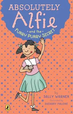 Absolutamente Alfie y el secreto peludo y morado - Absolutely Alfie and the Furry, Purry Secret