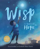 Wisp - Una historia de esperanza - Wisp - A Story of Hope