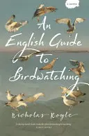 Guía inglesa para la observación de aves - An English Guide to Birdwatching