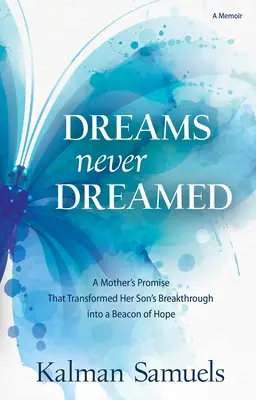 Sueños jamás soñados: La promesa de una madre que transformó el avance de su hijo en un faro de esperanza - Dreams Never Dreamed: A Mother's Promise That Transformed Her Son's Breakthrough Into a Beacon of Hope