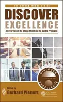 Descubrir la excelencia: Una visión general del modelo Shingo y sus principios rectores - Discover Excellence: An Overview of the Shingo Model and Its Guiding Principles