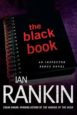 El libro negro: Una novela del inspector Rebus - The Black Book: An Inspector Rebus Novel