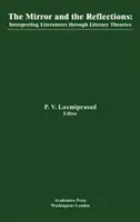 El espejo y los reflejos: La interpretación de las literaturas del mundo a través de las teorías literarias - The Mirror and the Reflections: Interpreting the World Literatures Through Literary Theories