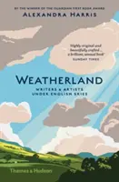 Weatherland - Escritores y artistas bajo el cielo inglés - Weatherland - Writers and Artists under English Skies