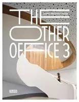 La otra oficina 3: Diseño creativo del espacio de trabajo - The Other Office 3: Creative Workspace Design