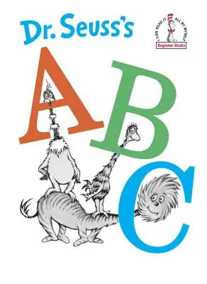 El abecedario del Dr. Seuss - Dr. Seuss's ABC