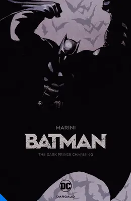 Batman: El Príncipe Encantador Oscuro - Batman: The Dark Prince Charming