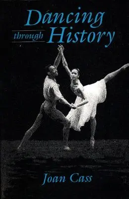 Bailar a través de la historia - Dancing Through History