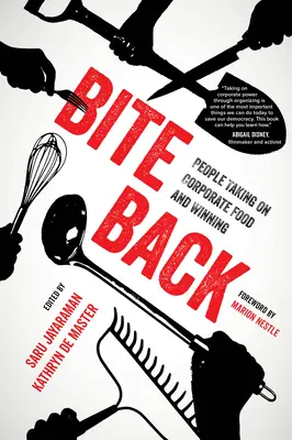 Contraataca: La gente se enfrenta a las empresas alimentarias y gana - Bite Back: People Taking on Corporate Food and Winning