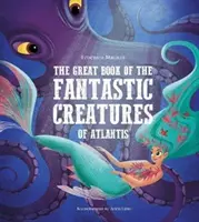 Gran Libro de las Criaturas Fantásticas de la Atlántida - Great Book of the Fantastic Creatures of Atlantis