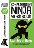 Comprehension Ninja Workbook for Ages 8-9 - Actividades de comprensión para apoyar el Currículo Nacional en casa - Comprehension Ninja Workbook for Ages 8-9 - Comprehension activities to support the National Curriculum at home