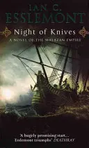 Noche de cuchillos - (Imperio Malazan: 1): una fantasía épica maravillosamente apasionante, evocadora y visceral. - Night Of Knives - (Malazan Empire: 1): a wonderfully gripping, evocative and visceral epic fantasy