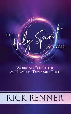 El Espíritu Santo y Usted: Trabajando Juntos como el 'Dúo Dinámico' del Cielo - The Holy Spirit and You: Working Together as Heaven's 'dynamic Duo'