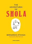 Aventuras de Shola (Atxaga Bernardo (Autor)) - Adventures of Shola (Atxaga Bernardo (Author))