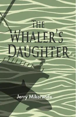 La hija del ballenero - The Whaler's Daughter