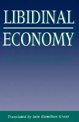 Economía Libidinal - Libidinal Economy