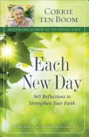 Cada nuevo día: 365 reflexiones para fortalecer tu fe - Each New Day: 365 Reflections to Strengthen Your Faith