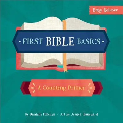 Primeros Conceptos Bíblicos: Primeros pasos para contar - First Bible Basics: A Counting Primer