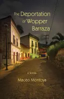 La deportación de Wopper Barraza - The Deportation of Wopper Barraza