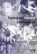 Desarrollo típico y atípico - Typical and Atypical Development