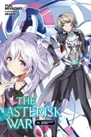 La Guerra de los Asteriscos, Tomo 10 (Novela Ligera): Conquistando Dragones y Caballeros - The Asterisk War, Vol. 10 (Light Novel): Conquering Dragons and Knights