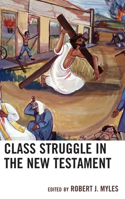 La lucha de clases en el Nuevo Testamento - Class Struggle in the New Testament