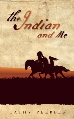 El indio y yo - The Indian and Me