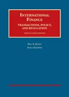 Finanzas internacionales, transacciones, política y regulación - International Finance, Transactions, Policy, and Regulation