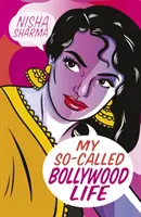 Mi llamada vida de Bollywood - My So-Called Bollywood Life