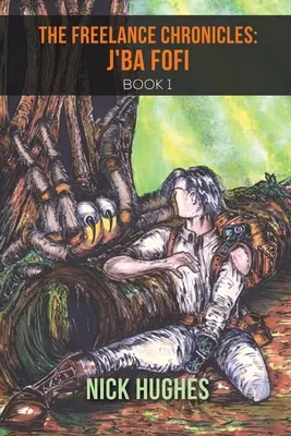 Crónicas de un autónomo: J'Ba Fofi Libro 1 - The Freelance Chronicles: J'Ba Fofi Book 1