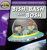 Rapid Phonics Paso 2: Bish, Bash and Bosh (Ficción) - Rapid Phonics Step 2: Bish, Bash and Bosh (Fiction)