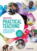 Enseñanza práctica: Guía para la enseñanza en el sector de la educación y la formación - Practical Teaching: A Guide to Teaching in the Education and Training Sector