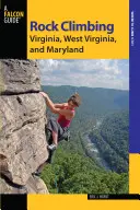 Felsklettern in Virginia, West Virginia und Maryland - Rock Climbing Virginia, West Virginia, and Maryland