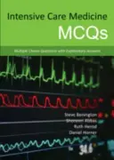 Medicina Intensiva McQs: Preguntas de opción múltiple con respuestas explicativas - Intensive Care Medicine McQs: Multiple Choice Questions with Explanatory Answers