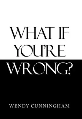 ¿Y si te equivocas? - What If You'Re Wrong?