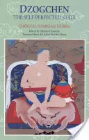 Dzogchen: El estado autoperfeccionado - Dzogchen: The Self-Perfected State