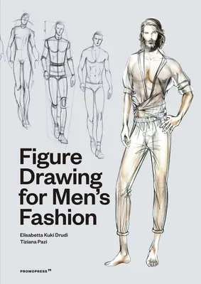 Dibujo de figura para moda masculina - Figure Drawing for Men's Fashion