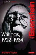 Escritos, 1922-1934: Obras escogidas de Sergei Eisenstein, volumen 1 - Writings, 1922-1934: Sergei Eisenstein Selected Works, Volume 1