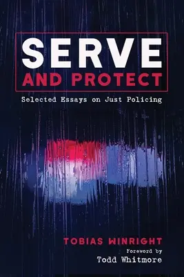 Servir y proteger - Serve and Protect