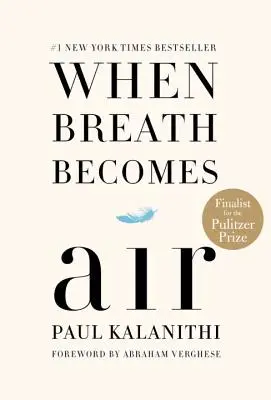 Cuando el aliento se convierte en aire - When Breath Becomes Air