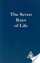 Los Siete Rayos de la Vida - Seven Rays of Life