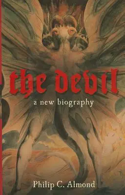 El Diablo: Una nueva biografía - The Devil: A New Biography
