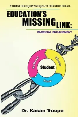 El eslabón perdido de la educación: La participación de los padres: Un impulso a la equidad y la educación de calidad para todos - Education's Missing Link: Parental Engagement: A Thrust for Equity and Quality Education for All